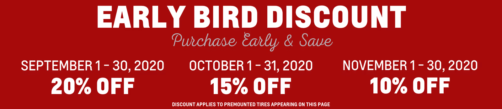 Early bird discount promotion banner highlighting savings on premounted tires: 20% off from September 1-30, 2020; 15% off from October 1-31, 2020; and 10% off from November 1-30, 2020.