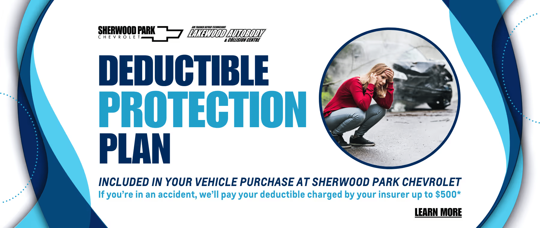 Image promoting the Deductible Protection Plan at Sherwood Park Chevrolet, featuring a distressed woman after a car accident, alongside a damaged vehicle. The plan is included with vehicle purchases and offers reimbursement of up to $500 for insurance deductibles in the event of an accident.