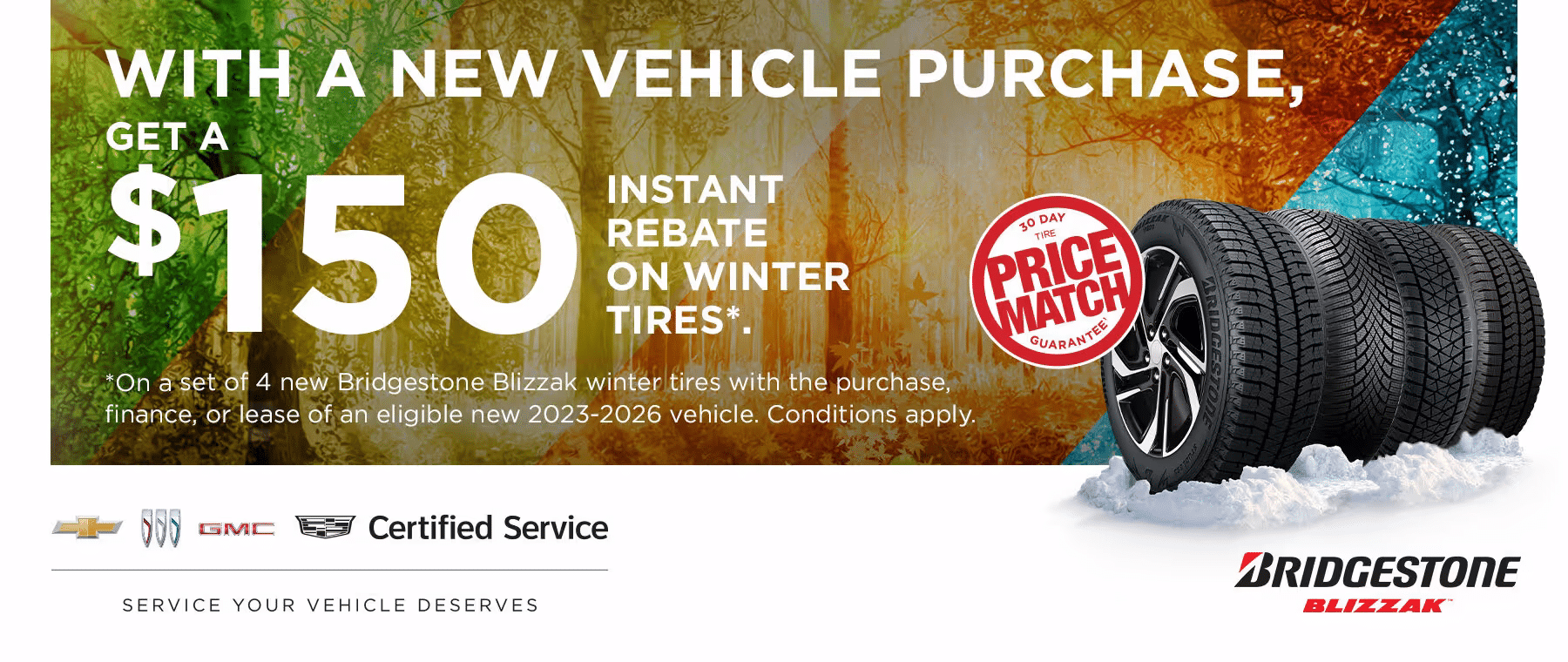 Promotional graphic highlighting a $150 instant rebate on Bridgestone Blizzak winter tires with the purchase of a new 2023-2026 vehicle, featuring images of the tires and a price match guarantee.