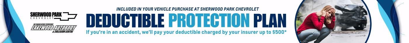 Deductible Protection Plan offered by Sherwood Park Chevrolet, included with vehicle purchases, covers up to $500 of your insurance deductible if you're involved in an accident.