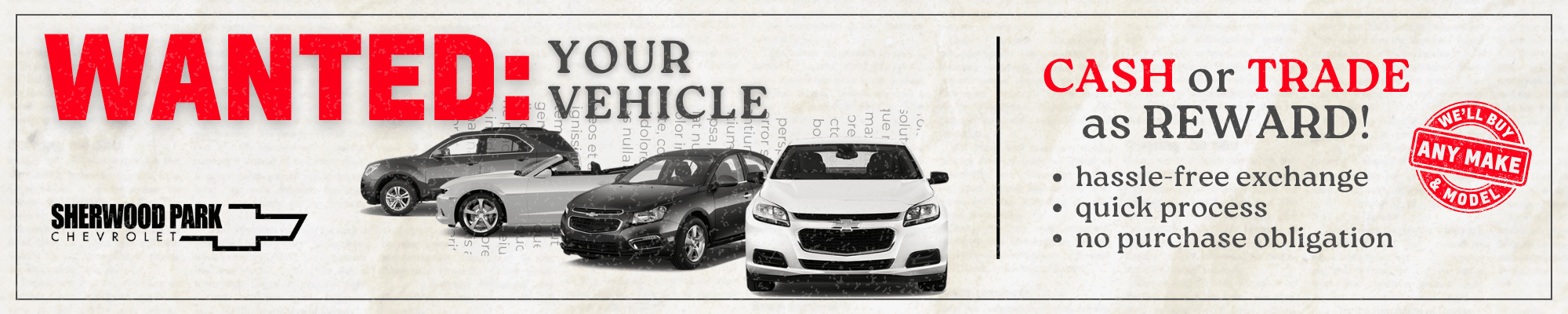 Promotional banner for Sherwood Park Chevrolet advertising their vehicle buying program, featuring the text "Wanted: Your Vehicle" along with details about cash or trade rewards, hassle-free exchange, and quick process. Multiple cars displayed against a textured background.
