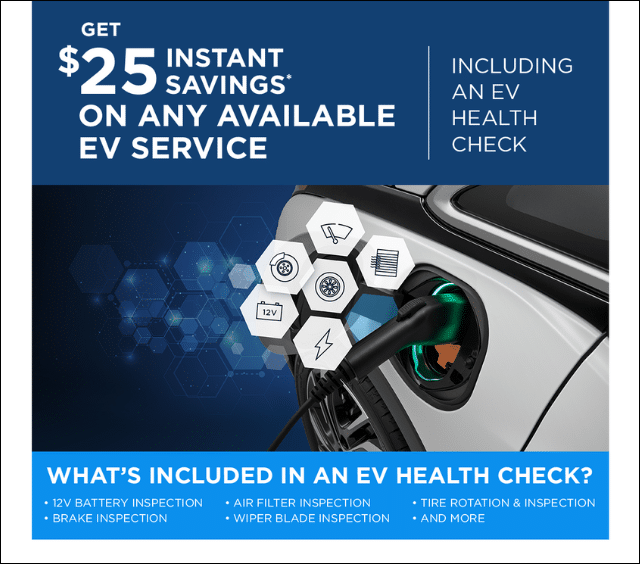 $25 instant savings on EV services including health check, battery, brake inspection, and more.