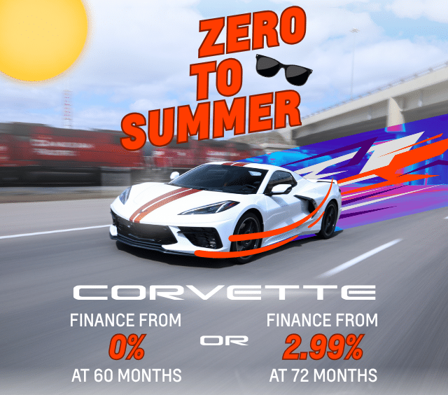 White Corvette driving with "Zero to Summer" promo; finance from 0% at 60 months or 2.99% at 72 months.